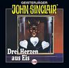 John Sinclair - Folge 119: Drei Herzen aus Eis. Teil 1 von 4. (Geisterjäger John Sinclair, Band 119)