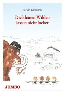 Die kleinen Wilden lassen nicht locker