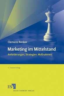 Marketing im Mittelstand: Anforderungen, Strategien, Maßnahmen