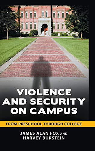 Violence and Security on Campus: From Preschool through College