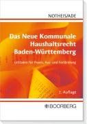 Das Neue Kommunale Haushaltsrecht Baden-Württemberg: Leitfaden für Praxis, Aus- und Fortbildung