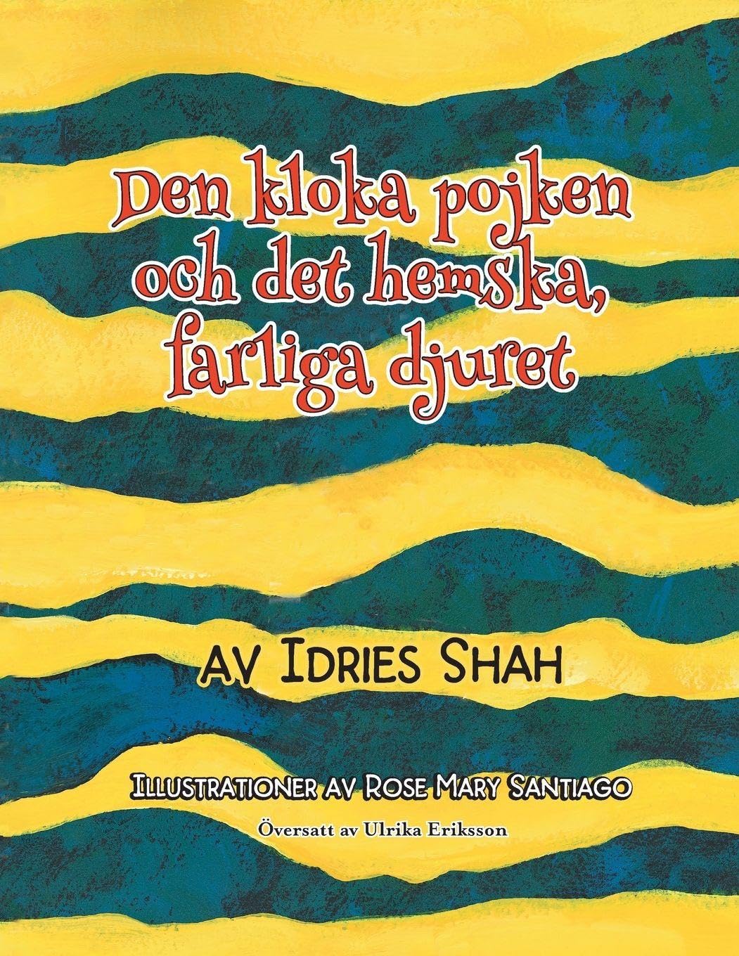 Den kloka pojken och det hemska, farliga djuret