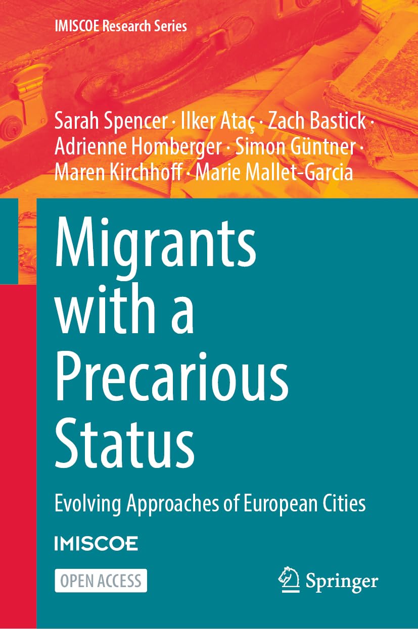 Migrants with a Precarious Status: Evolving Approaches of European Cities (IMISCOE Research Series)