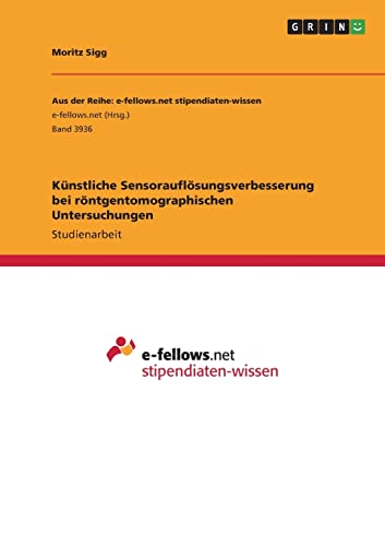 Künstliche Sensorauflösungsverbesserung bei röntgentomographischen Untersuchungen
