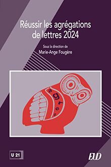 Réussir les agrégations de lettres 2024