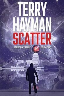Scatter (Jackson Traine, Band 2)