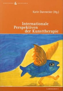 Internationale Perspektiven der Kunsttherapie