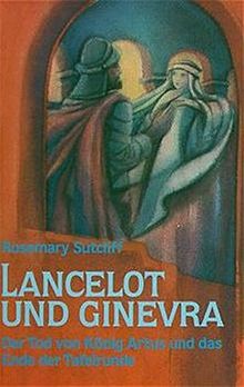 Die Abenteuer der Ritter von der Tafelrunde, 3 Bde., Bd.3, Lancelot und Ginevra