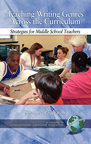 Teaching Writing Genres Across the Curriculum: Strategies for Middle School Teachers (Hc) (Contemporary Language Education (Greenwich, Conn.).)