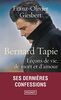 Bernard Tapie : leçons de vie, de mort et d'amour