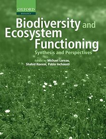 Biodiversity and Ecosystem Functioning: Synthesis and Perspectives (Enviromental Science)