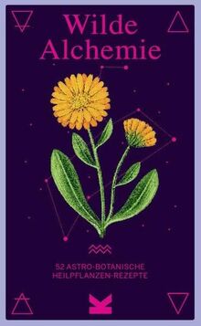 WIlde Alchemie. Wildpfalnzen und Astrologie