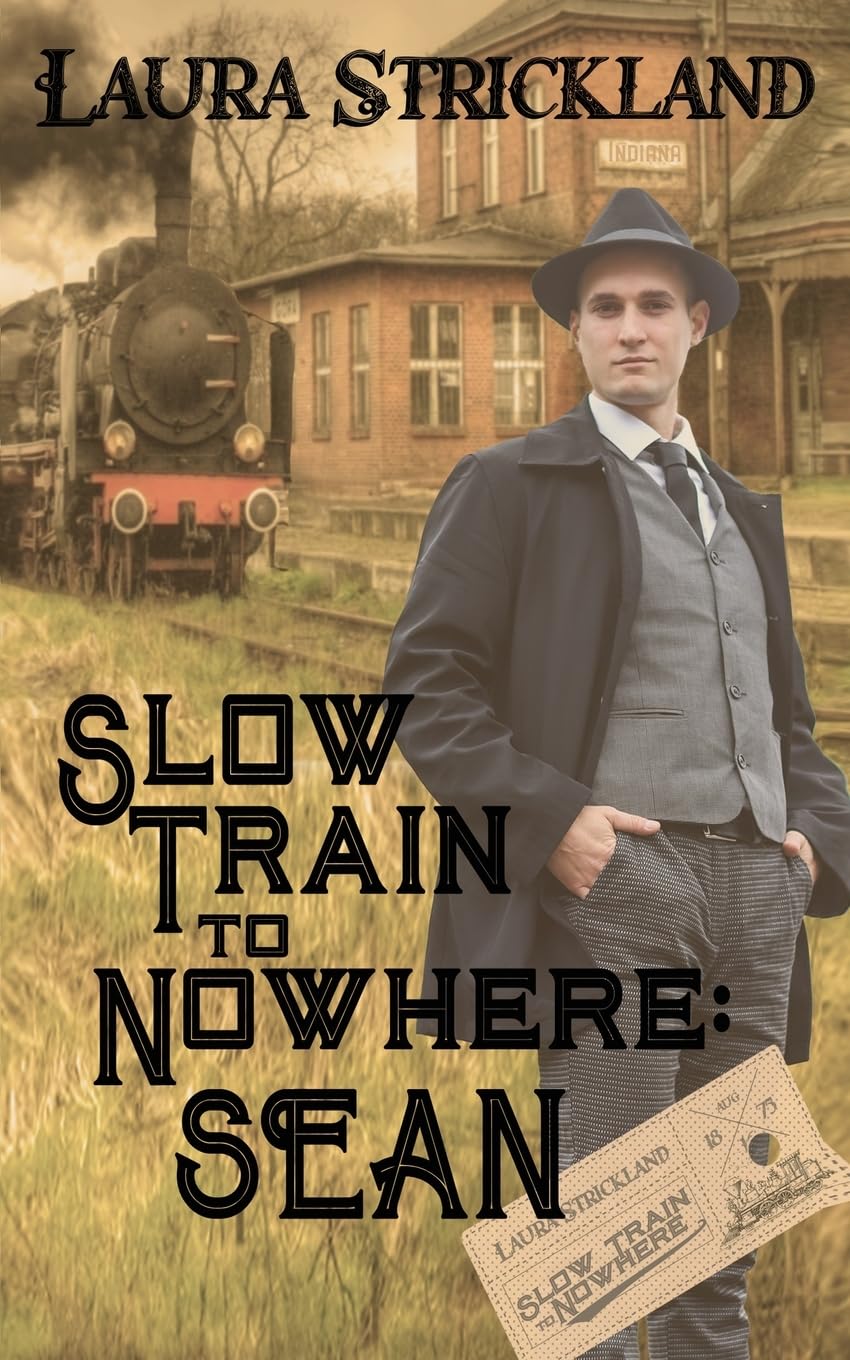 Slow Train to Nowhere: Sean