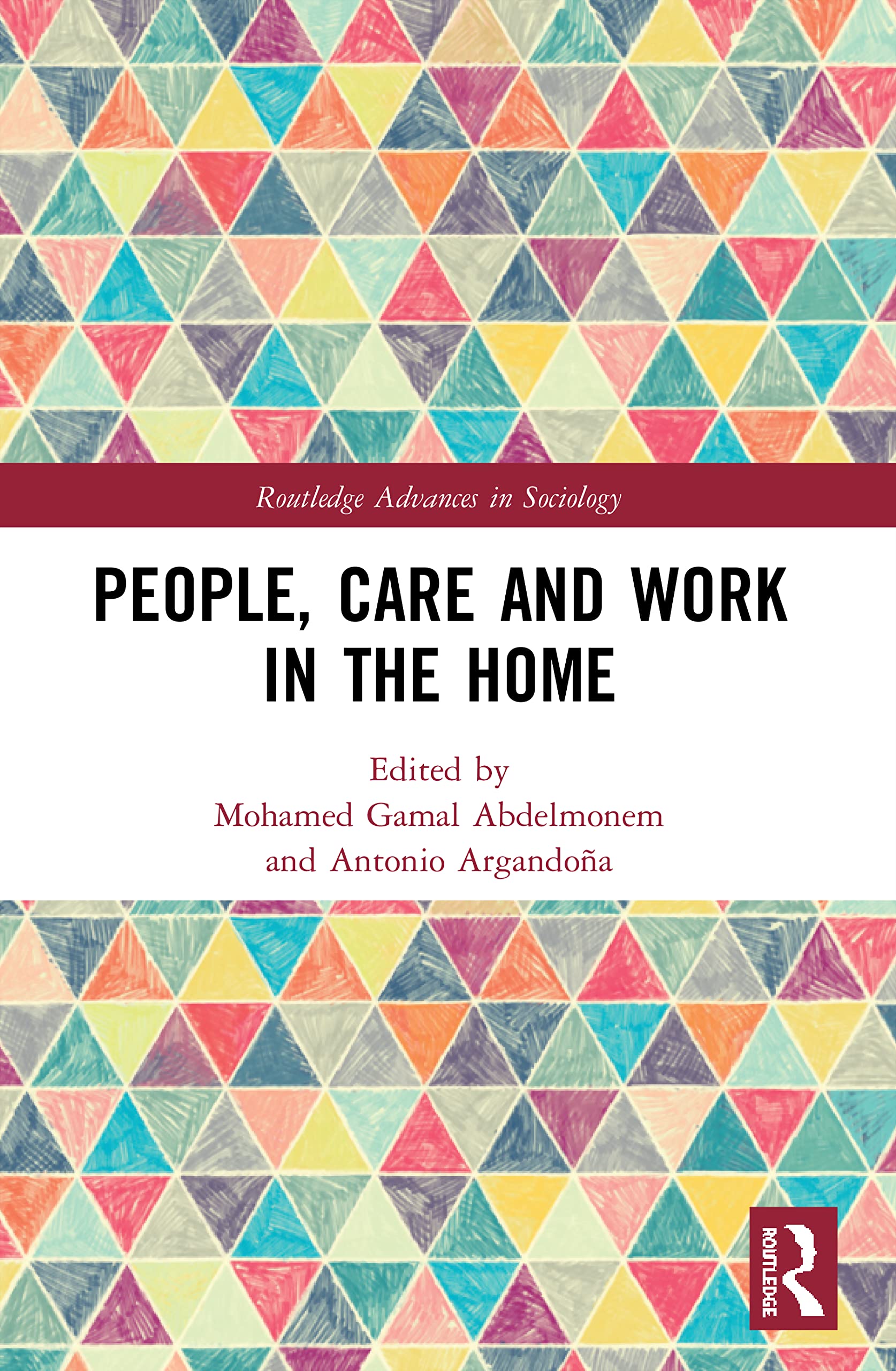 People, Care and Work in the Home (Routledge Advances in Sociology)