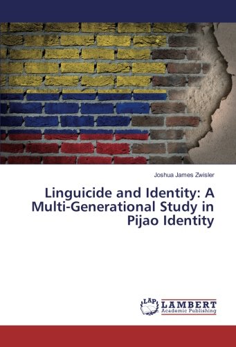 Linguicide and Identity: A Multi-Generational Study in Pijao Identity