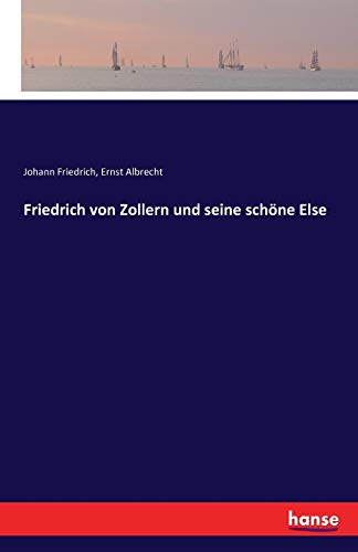 Friedrich von Zollern und seine schöne Else