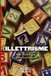 L'illettrisme : mieux comprendre pour mieux agir