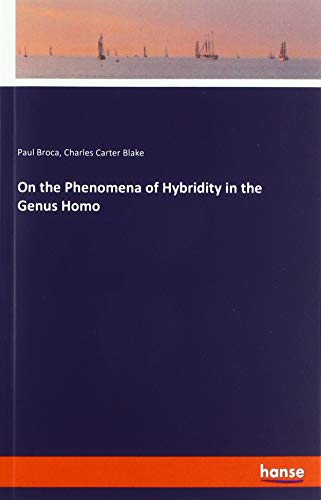 On the Phenomena of Hybridity in the Genus Homo