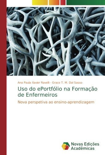Uso do ePortfólio na Formação de Enfermeiros: Nova perspetiva ao ensino-aprendizagem