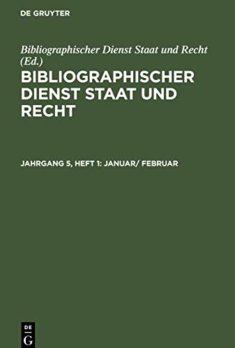 Bibliographischer Dienst Staat und Recht, Jahrgang 5, Heft 1, Januar/ Februar