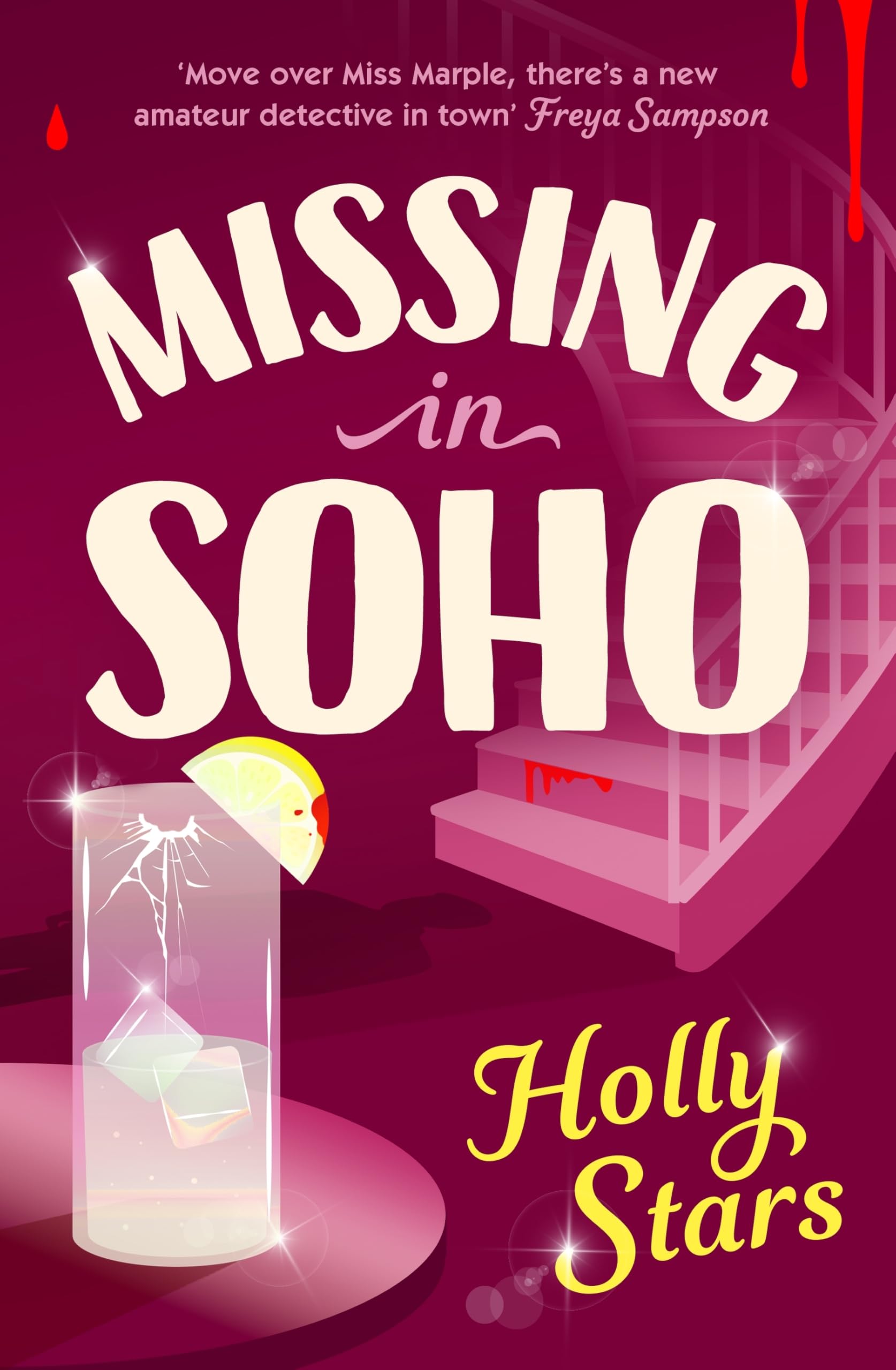 Missing in Soho: 'Move over Miss Marple, there’s a new amateur detective in town’ Freya Sampson