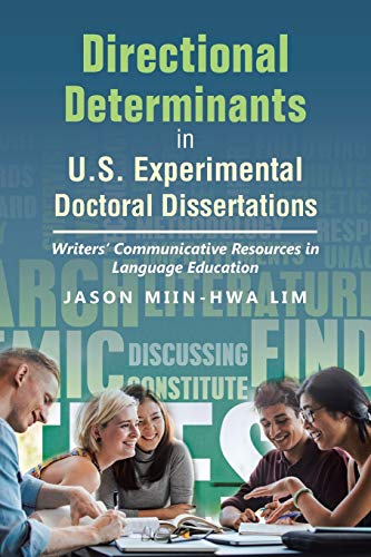 Directional Determinants in U.S. Experimental Doctoral Dissertations: Writers’ Communicative Resources in Language Education