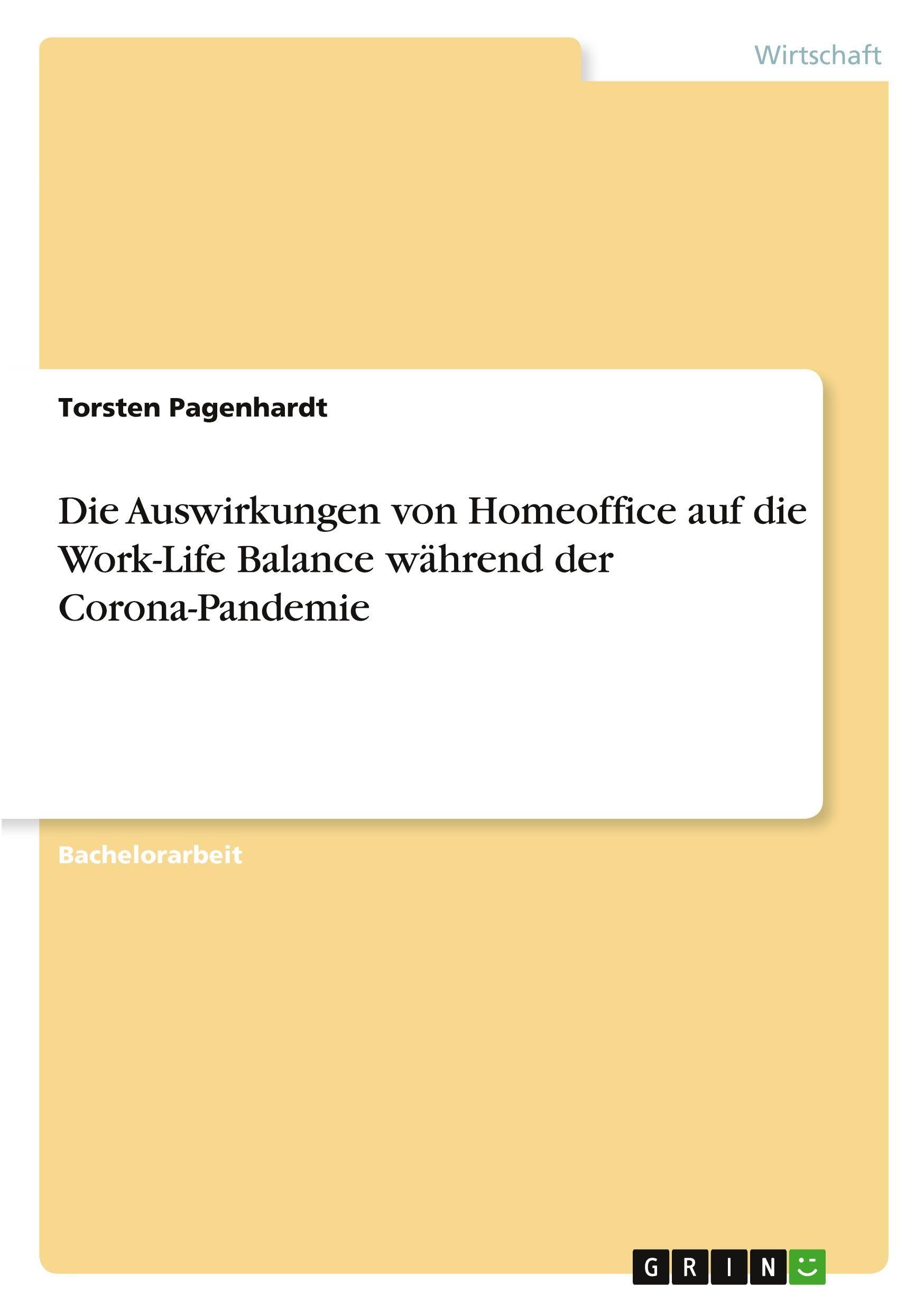 Die Auswirkungen von Homeoffice auf die Work-Life Balance während der Corona-Pandemie