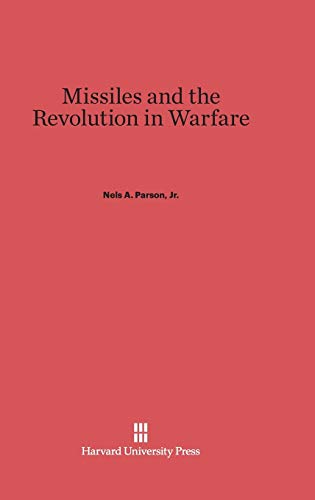 Missiles and the Revolution in Warfare
