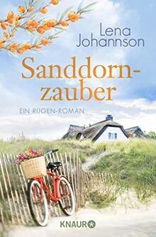 Sanddornzauber: Ein Rügen-Roman (Die Sanddorn-Reihe, Band 4)