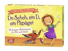 Ein Schuh, ein Ei, ein Papagei: 30 Gruppen-Klatschspiele für Kita und Schule (Spielen - Lernen Freude haben. 30 tolle Ideen für Kindergruppenauf DIN A5-Karten)