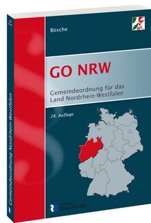Gemeindeordnung für das Land Nordrhein-Westfalen (GO NRW): Textausgabe