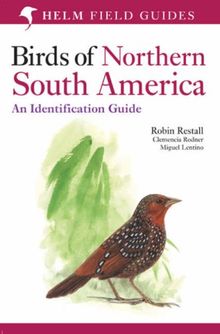 Birds of Northern South America: Plates and Maps v. 2: An Identification Guide (Helm Field Guides)