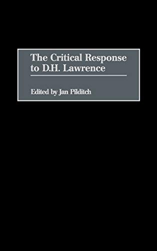 The Critical Response to D.H. Lawrence (Critical Responses in Arts & Letters)