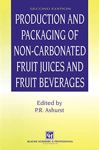 Production and Packaging of Non-Carbonated Fruit Juices and Fruit Beverages