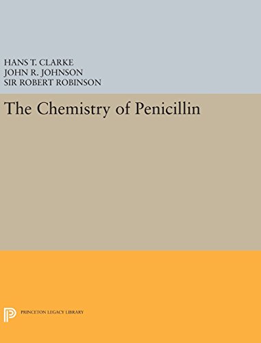 Chemistry of Penicillin (Princeton Legacy Library, Band 2167)