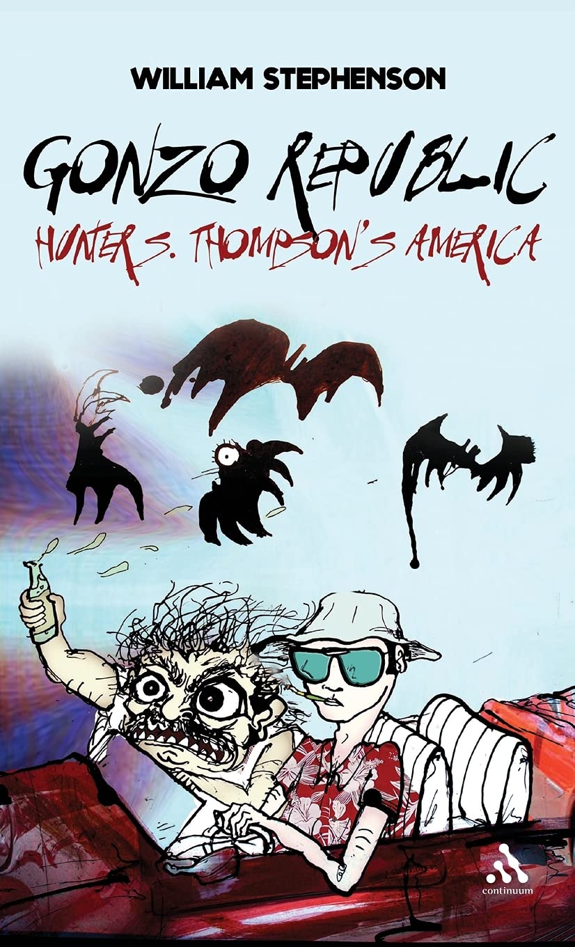 Gonzo Republic: Hunter S. Thompson's America
