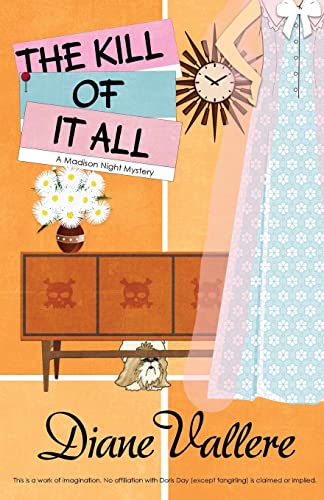 The Kill of it All: A Madison Night Mystery: Madison Night Mad for Mod Mystery