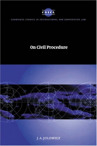 On Civil Procedure (Cambridge Studies in International and Comparative Law, Band 13)