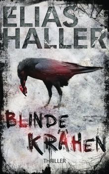 Blinde Krähen: Thriller