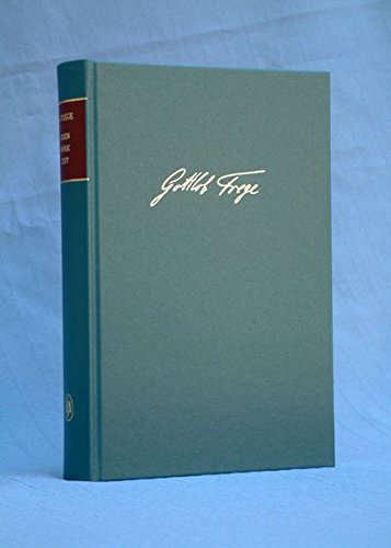 Nachgelassene Schriften und Wissenschaftlicher Briefwechsel: Nachgelassene Schriften. Erweitert um einen Anhang: Nachschrift einer Vorlesung und Protokolle mathematischer Vorträge Freges