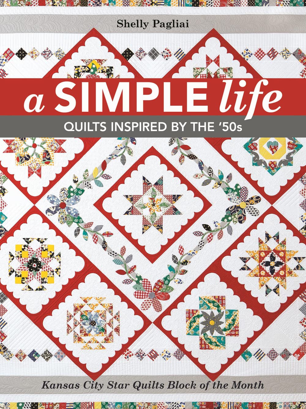 A Simple Life - Print-On-Demand Edition: Quilts Inspired by the '50s