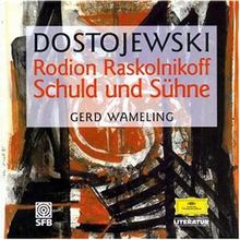 Rodion Raskolnikoff. Schuld und Sühne: Ungekürzte Ausgabe