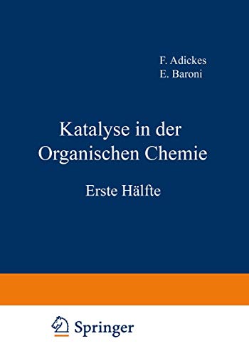Katalyse in der Organischen Chemie: Erste Hälfte