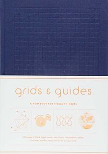 Grids & Guides (Navy) A Notebook for Visual Thinkers