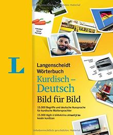 Langenscheidt Wörterbuch Kurdisch-Deutsch Bild für Bild - Bildwörterbuch: 15.000 Begriffe und deutsche Aussprache, Kurdisch-Deutsch (Langenscheidt Wörterbuch Bild für Bild)