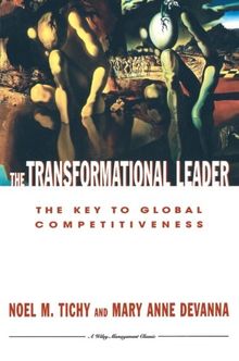 The Transformational Leader: The Key to Global Competitiveness (Wiley Management Classic)