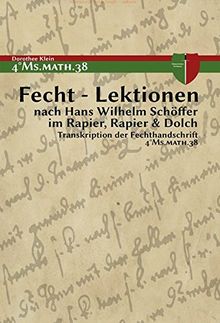 Fecht - Lektionen: nach Hans Wilhelm Schöffer