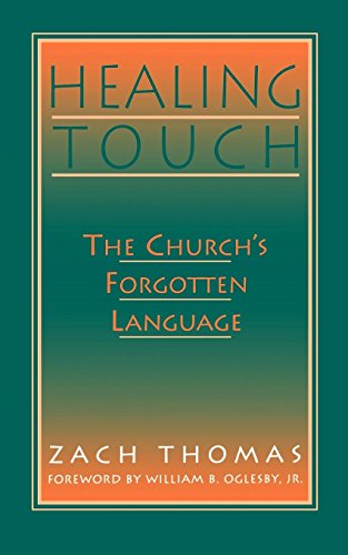 Healing Touch: Church's Forgotten Language