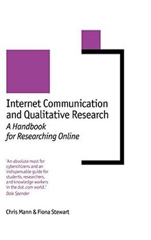 Internet Communication and Qualitative Research: A Handbook for Researching Online (New Technologies for Social Research)