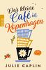 Das kleine Café in Kopenhagen (Romantic Escapes, Band 1)